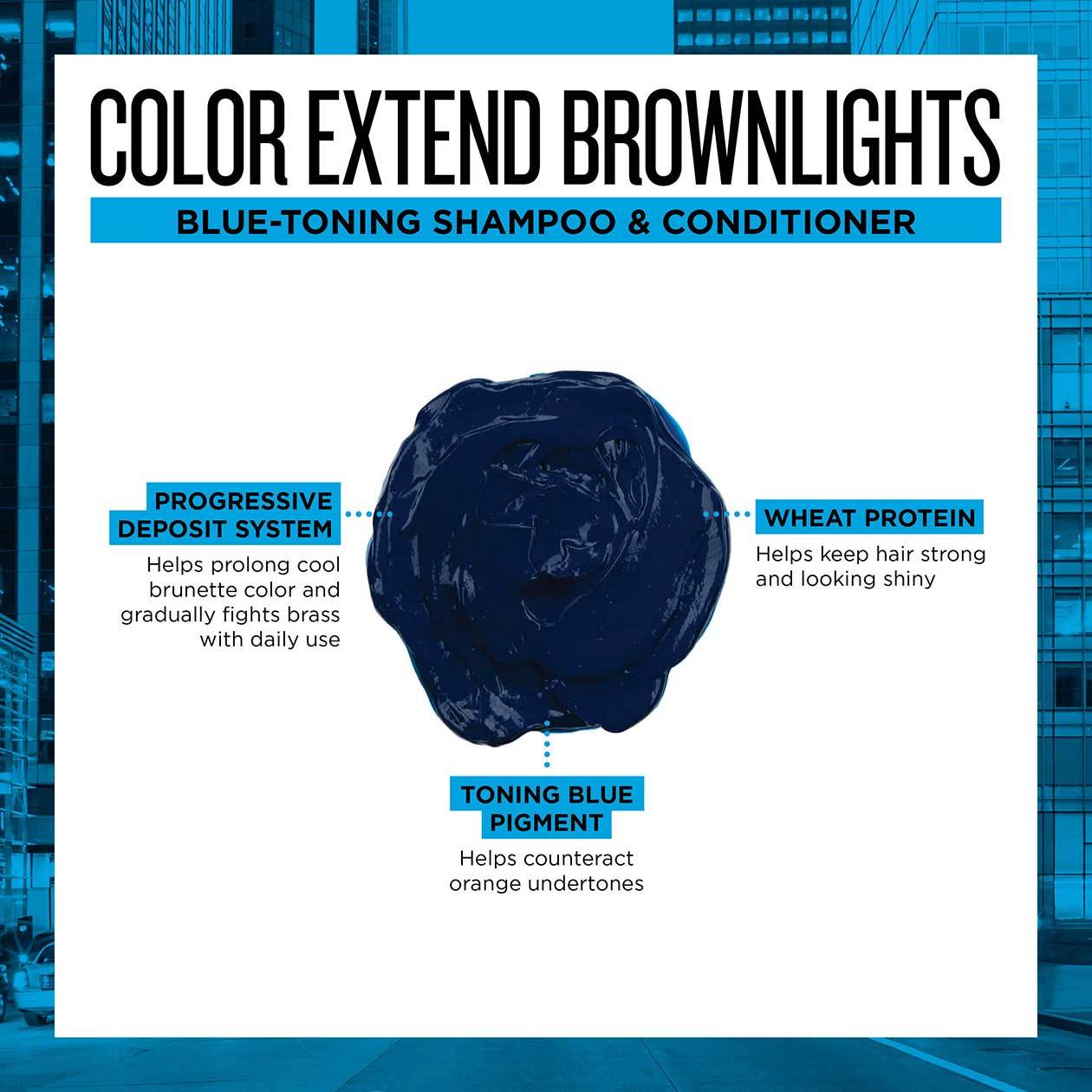 COLOR EXTEND BROWNLIGHTS SULFATE-FREE BLUE SHAMPOO ANTI-BRASS SHAMPOO FOR HIGHLIGHTED AND NATURAL BRUNETTES